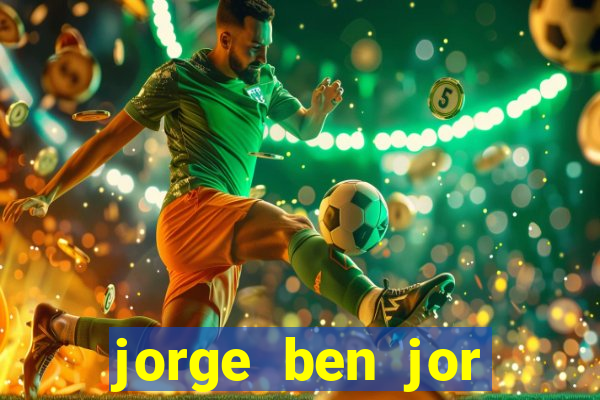 jorge ben jor fortuna estimada